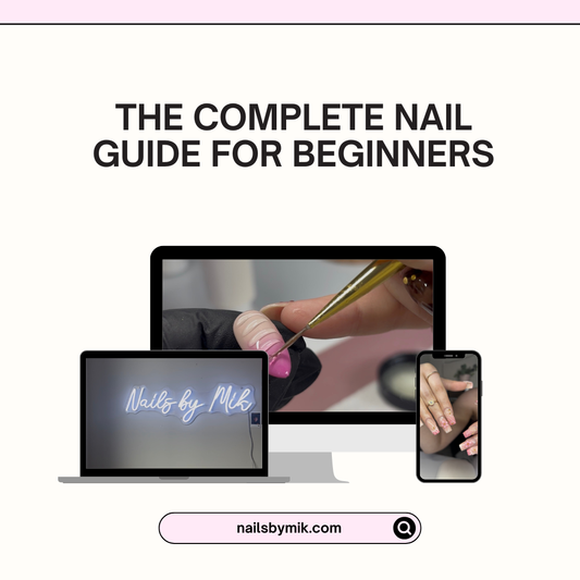 The Complete Nail Guide for Beginners